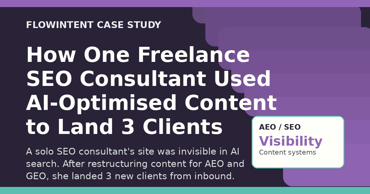 How One Freelance SEO Consultant Used AI-Optimised Content to Land 3 Clients